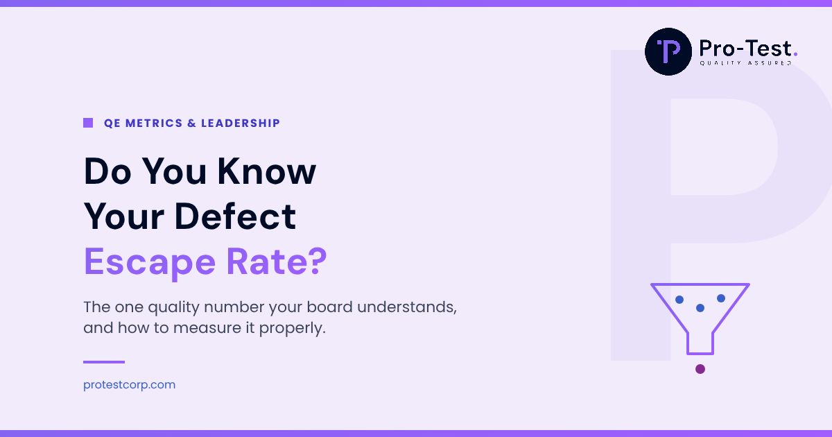 Pro-Test featured graphic with the headline “Do You Know Your Defect Escape Rate?”